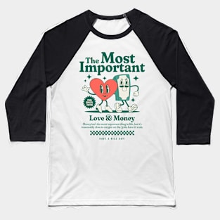 Love and Money Baseball T-Shirt